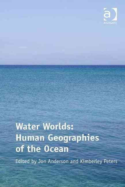 Water Worlds By Jon Anderson (editor), Kimberley Peters (editor)
