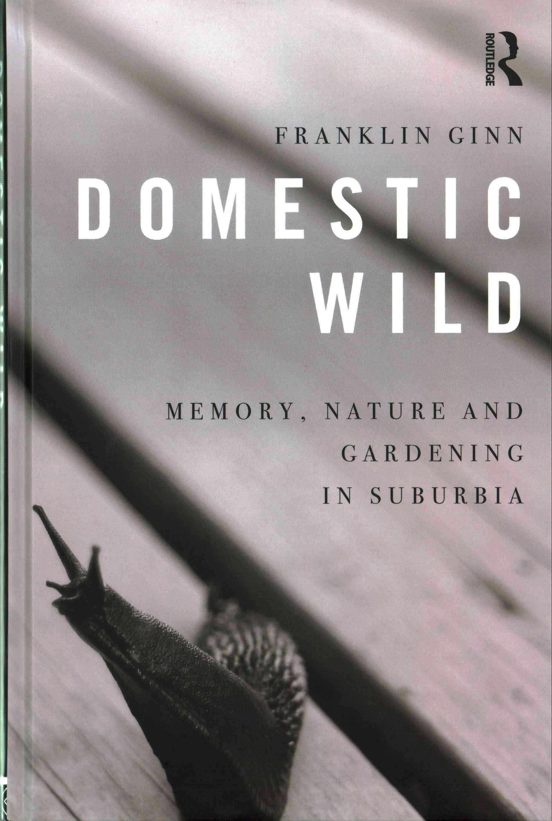 Domestic Wild By Franklin Ginn 9781409452485 (Hardback)