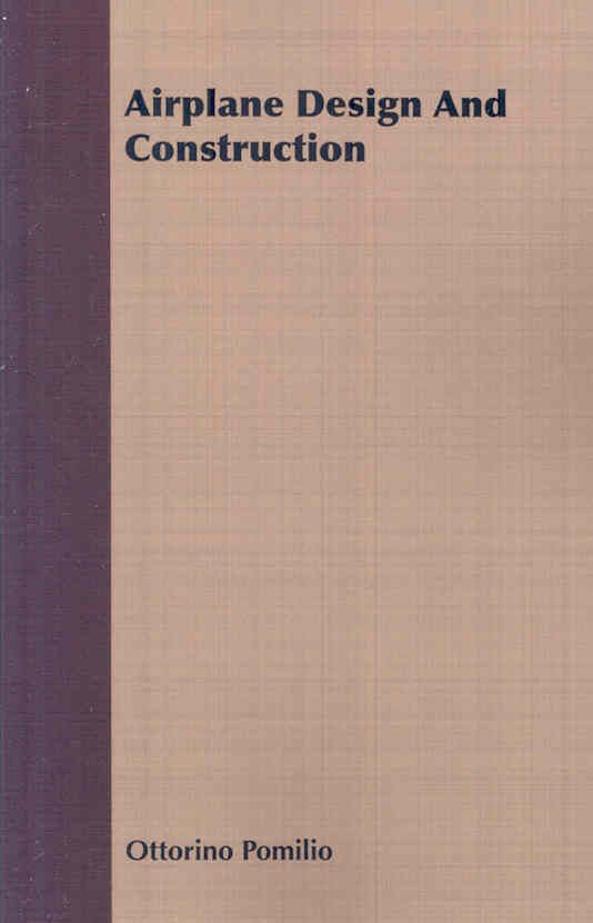 Airplane Design and Construction By Ottorino Pomilio 9781409776277