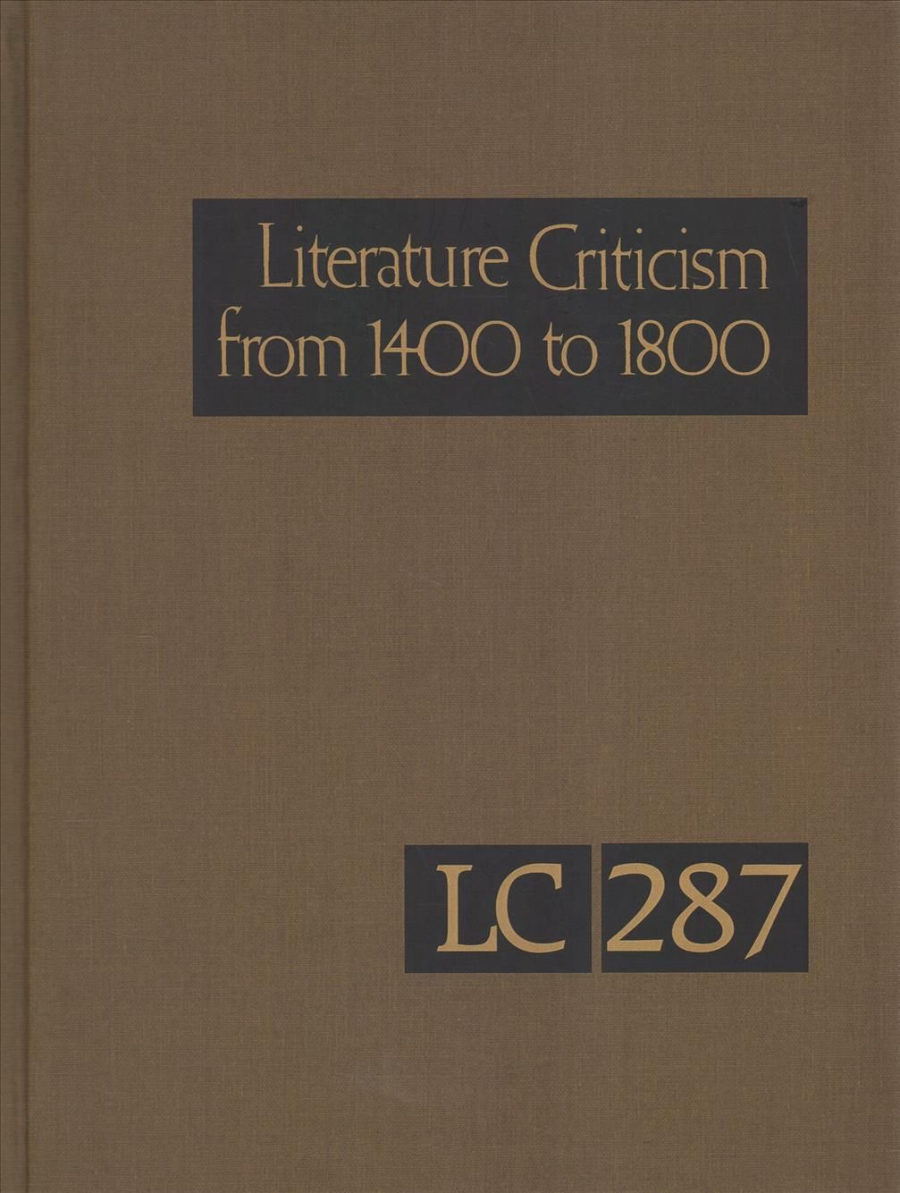 Literature Criticism from 1400 to 1800 By Gale Research Inc (other)
