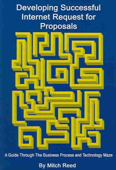 Developing Successful Internet Request for Proposals By Mitch Reed