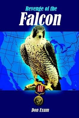 Revenge of the Falcon By Don Exum 9781410743114 (Paperback)