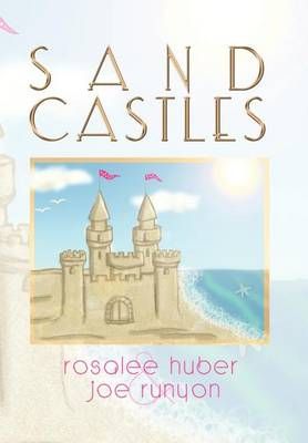 Sand Castles By Rosalee Huber 9781410749253 (Hardback)