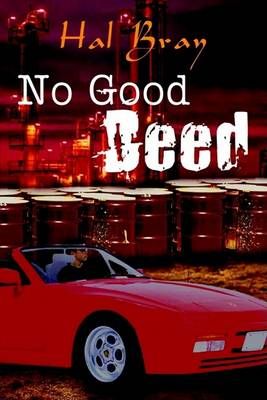 No Good Deed By Hal Bray 9781410760067 (Paperback)