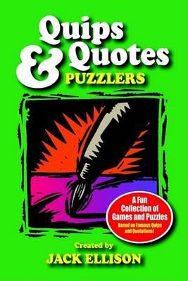 Quips & Quotes Puzzlers By Jack Ellison 9781410772121 (Paperback)
