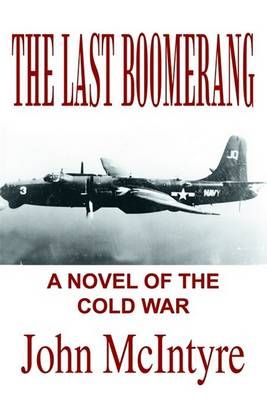 The Last Boomerang By John McIntyre 9781410798763 (Paperback)