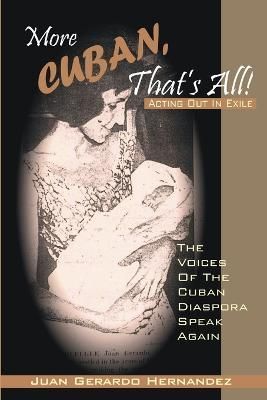 More Cuban, That's All! By Juan Hernandez 9781411628021 (Paperback)