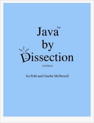 Java by Dissection By Charlie McDowell 9781411652385 (Paperback)