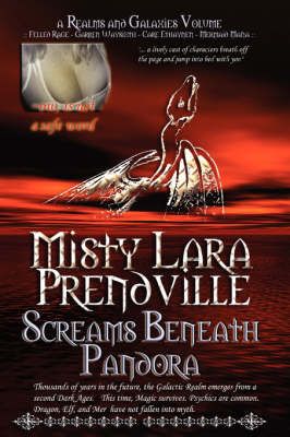Screams BeNeath Pandora By Lara Elf Princess Prendville 9781411653856
