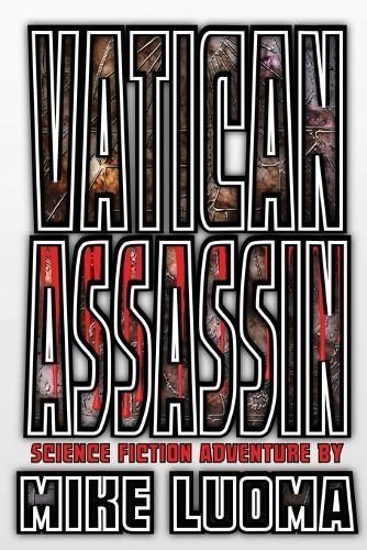 Vatican Assassin By MIKE LUOMA 9781411665316 (Paperback)