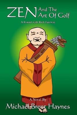 Zen and the Art of Golf By Haynes, Michael 9781411676091 (Paperback)