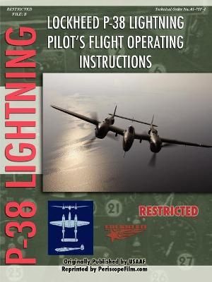 Lockheed P-38 Lightning Pilot's Flight Manual By Periscope Film.com