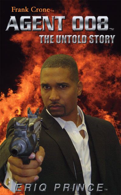 Agent 008 By Eriq F. Prince 9781412046268 (Paperback)
