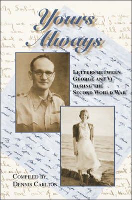 Yours Always By Dennis Carlton 9781412079037 (Paperback)