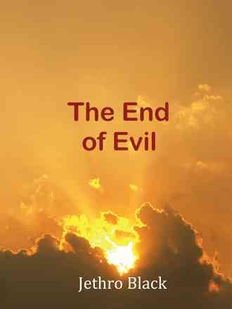 The End of Evil By Black, Jethro 9781412090681 (Paperback)