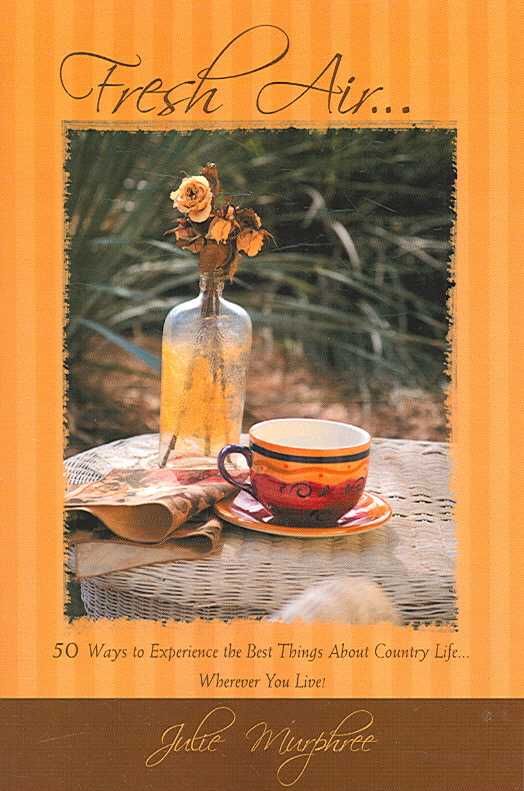 Fresh Air... By Julie Murphree 9781412091060 (Paperback)