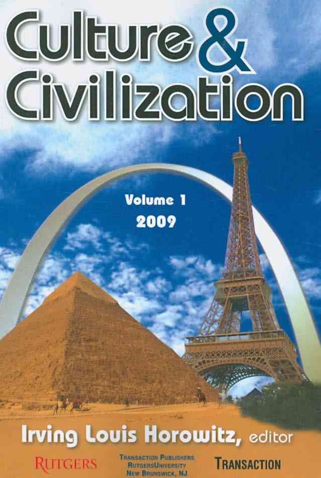 Culture and Civilization : Volume 1, 2009 By Horowitz, Irving