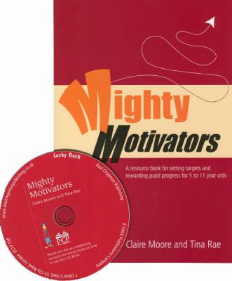 Mighty Motivators By Claire Moore, Tina Rae 9781412910750 (Paperback)