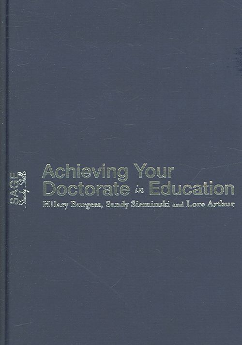 Achieving Your Doctorate in Education 9781412911726 (Hardback)