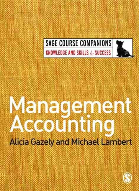 Management Accounting By Alicia M. Gazely, Michael Lambert (Paperback)