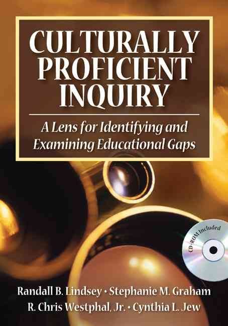 Culturally Proficient Inquiry By Randall B. Lindsey 9781412926027