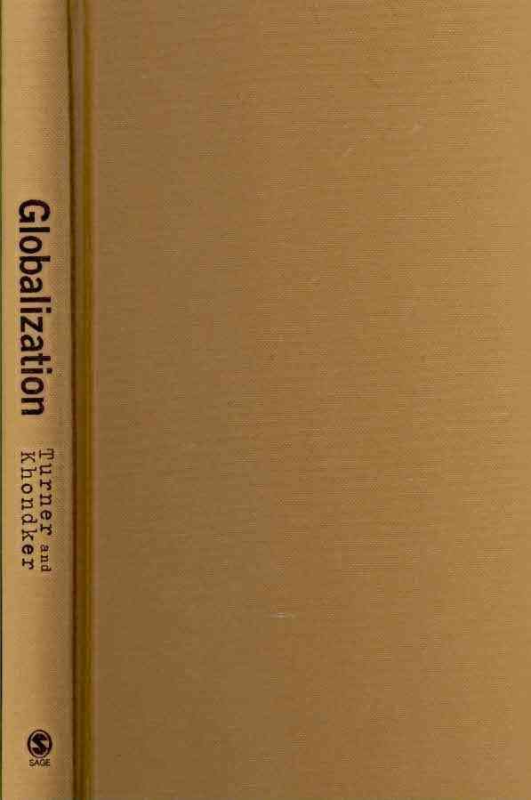 Globalization East and West By Bryan S. Turner, Habibul Haque Khondker
