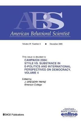 Campaign 2004: Volume 4 By J. Gregory Payne (editor) 9781412937993