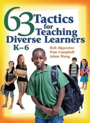 63 Tactics for Teaching Diverse Learners, K-6 9781412942379 (Hardback)