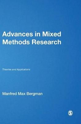 Advances in Mixed Methods Research By Manfred Max Bergman (Hardback)
