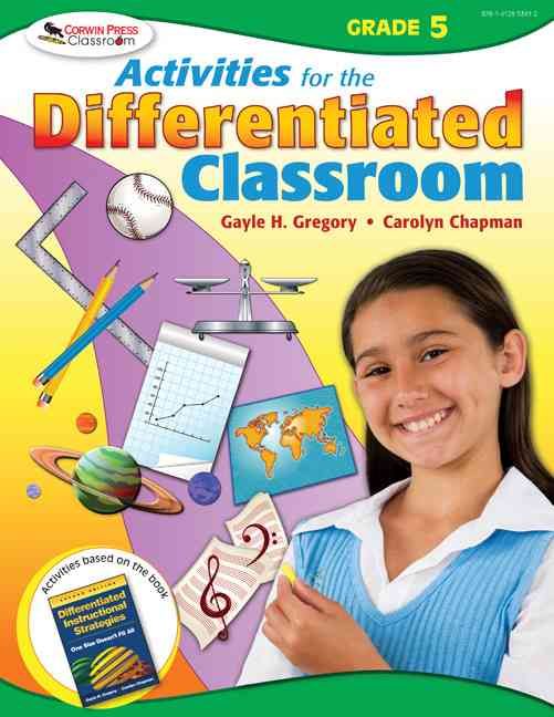 Activities for the Differentiated Classroom: Grade Five 9781412953412