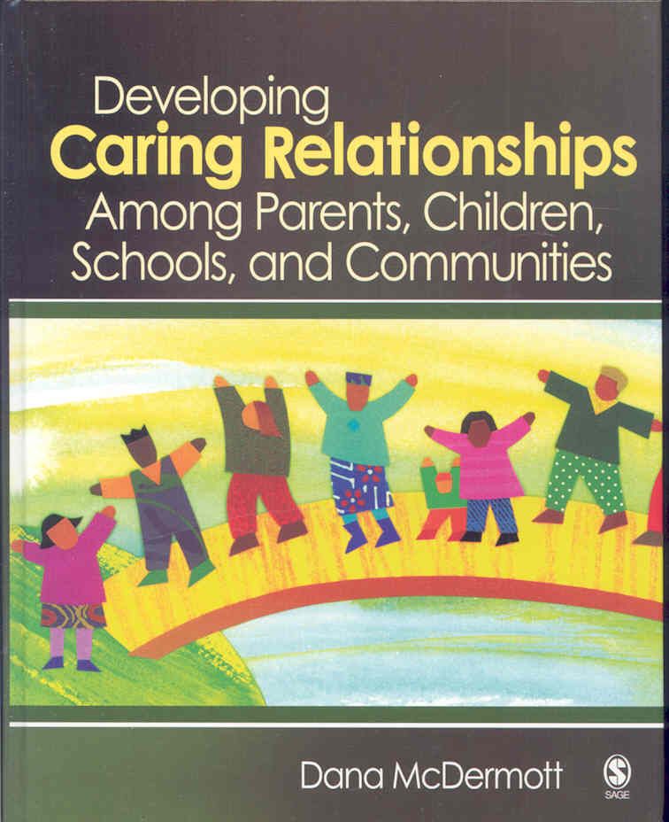 Developing Caring Relationships Among Parents, Children, Schools and Communities