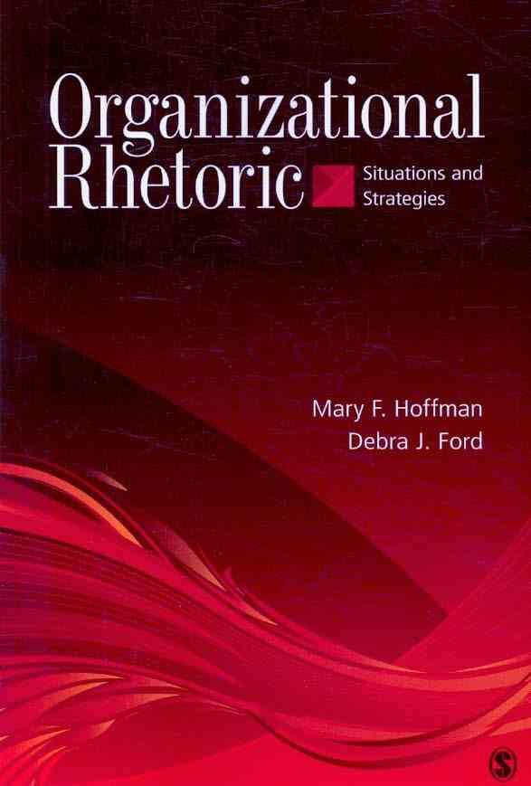Organizational Rhetoric By Mary F. Hoffman, Debra J. Ford (Paperback)