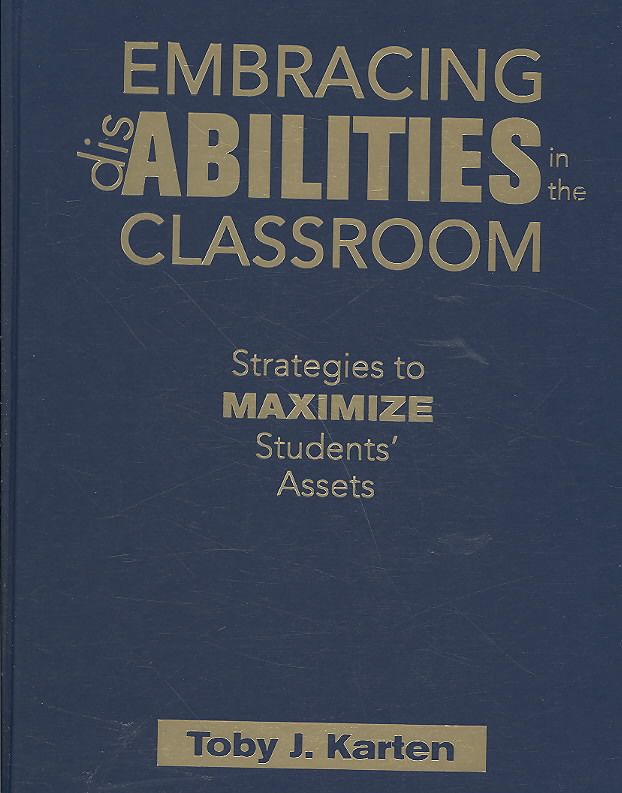 Embracing Disabilities in the Classroom By Toby J. J. Karten (editor)