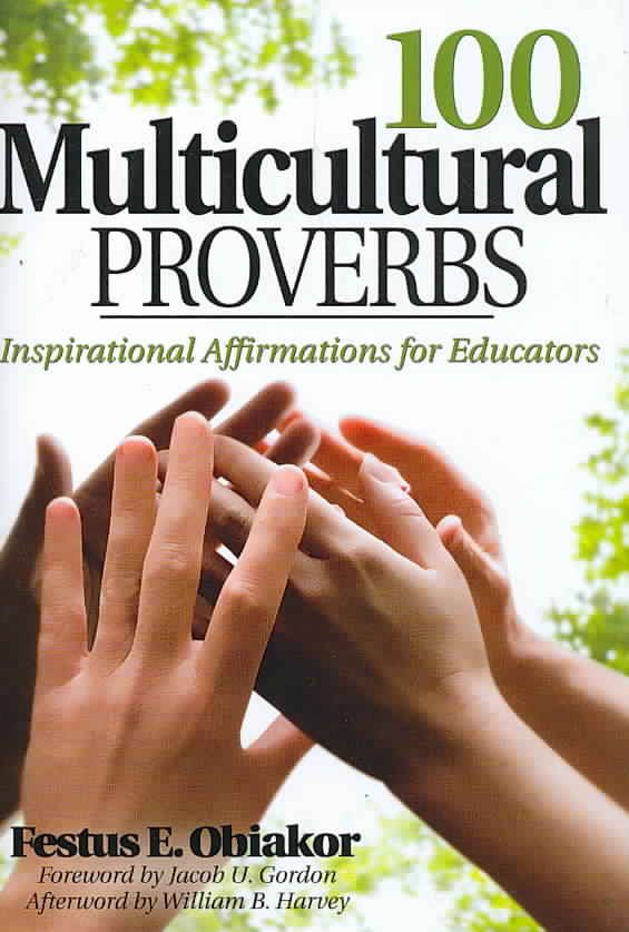 100 Multicultural Proverbs By Festus E. E. Obiakor 9781412957809