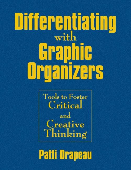 Differentiating With Graphic Organizers By Patti Drapeau 9781412959759
