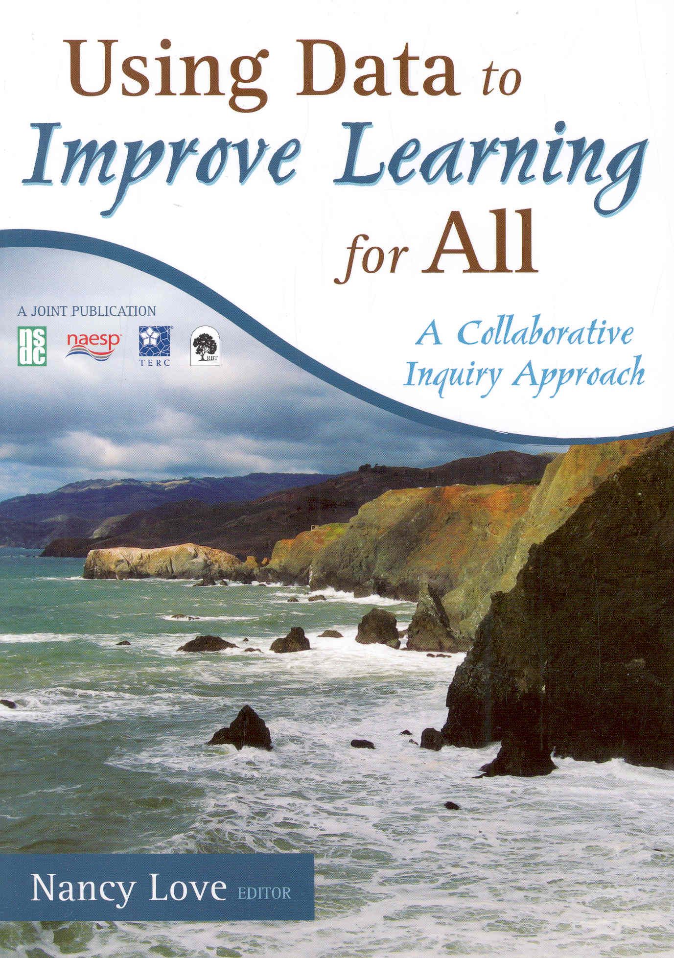 Using Data to Improve Learning for All By Nancy Love 9781412960854