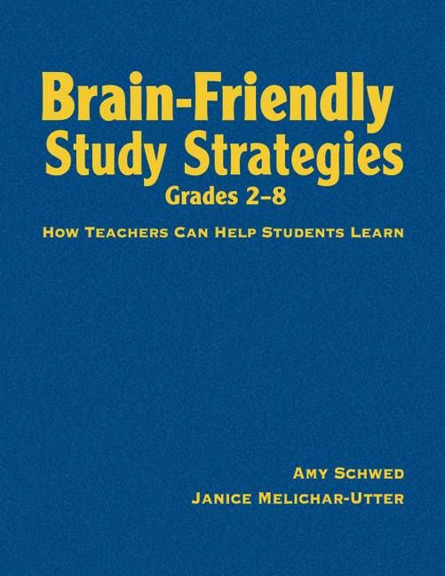 Brain-Friendly Study Strategies, Grades 2-8 9781412961059 (Hardback)