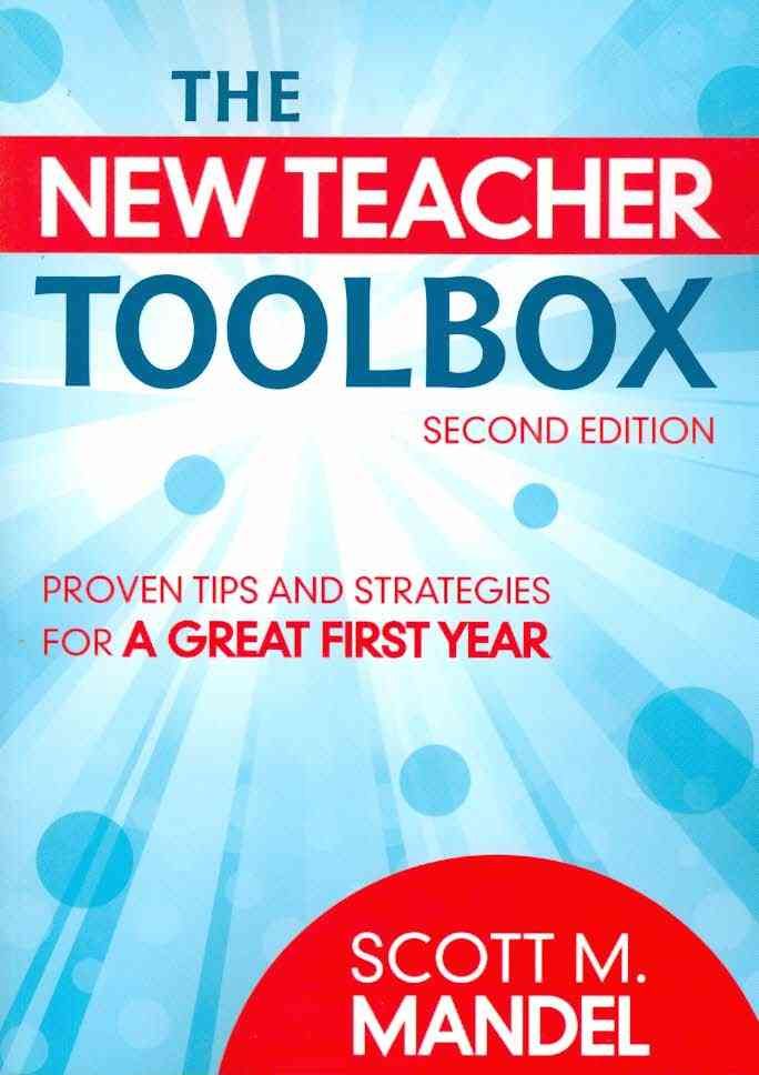The New Teacher Toolbox By Scott M. Mandel 9781412971355 (Paperback)