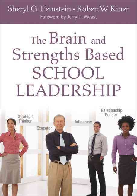The Brain and Strengths Based School Leadership 9781412988452