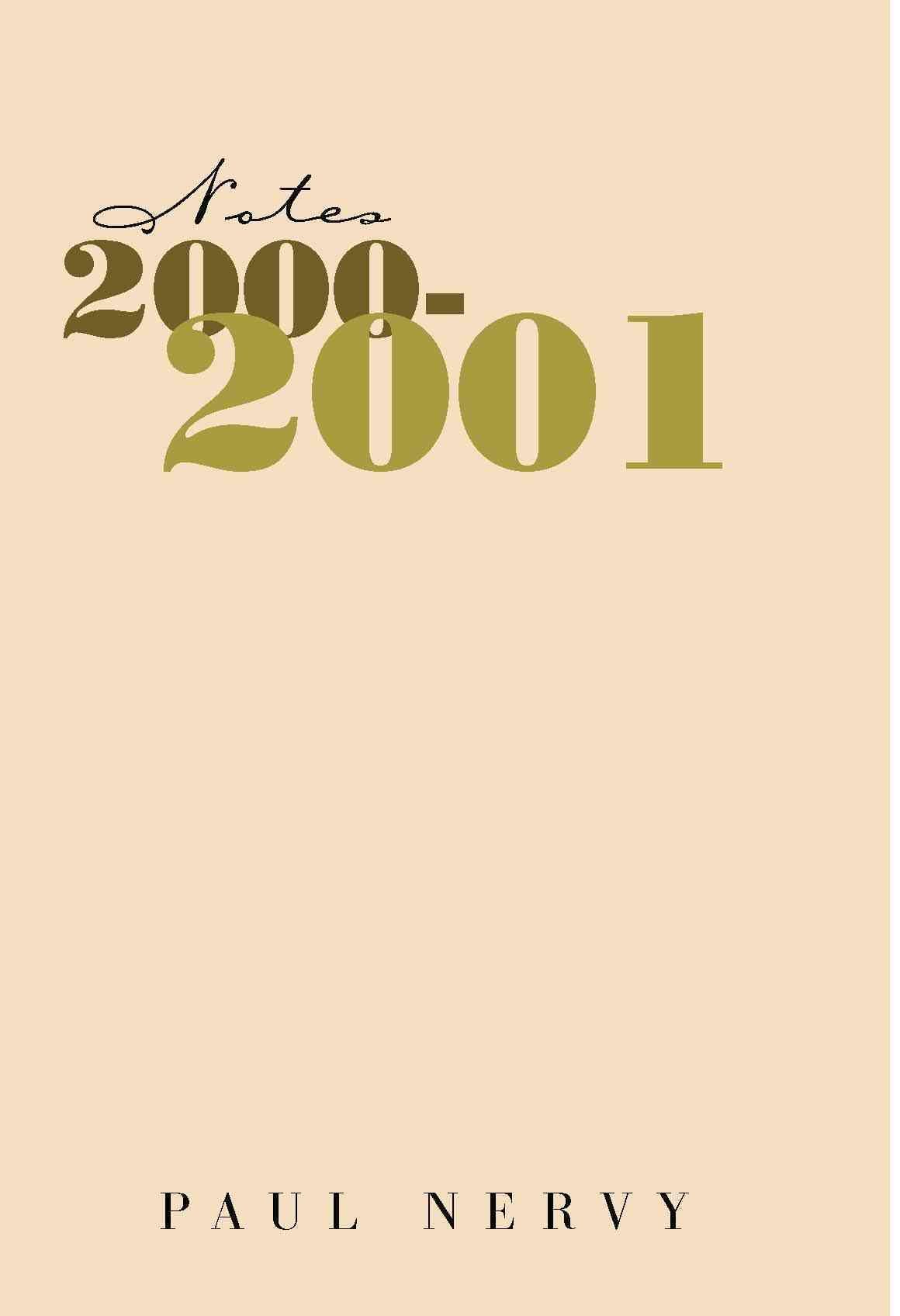 Notes 2000-2001 By Paul Nervy 9781413407495 (Paperback)