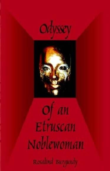 Odyssey of an Etruscan Noblewoman By Rosalind Burgundy 9781413416237