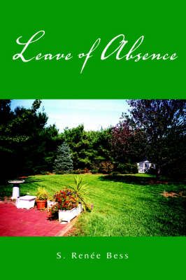 Leave of Absence By Renee S Bess 9781413458824 (Paperback)