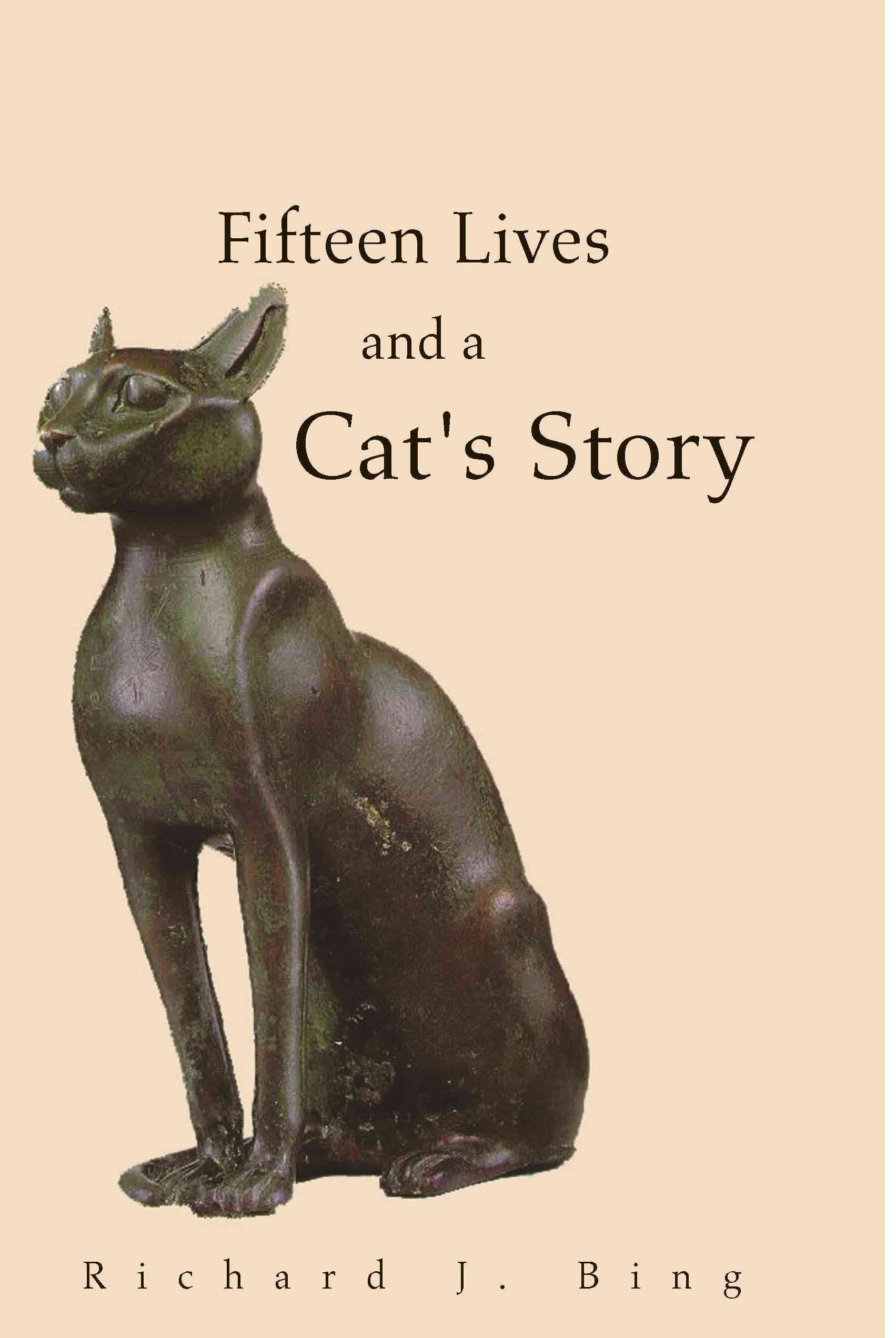 Fifteen Lives and a Cat's Story By Richard J, M.D. Bing 9781413459234