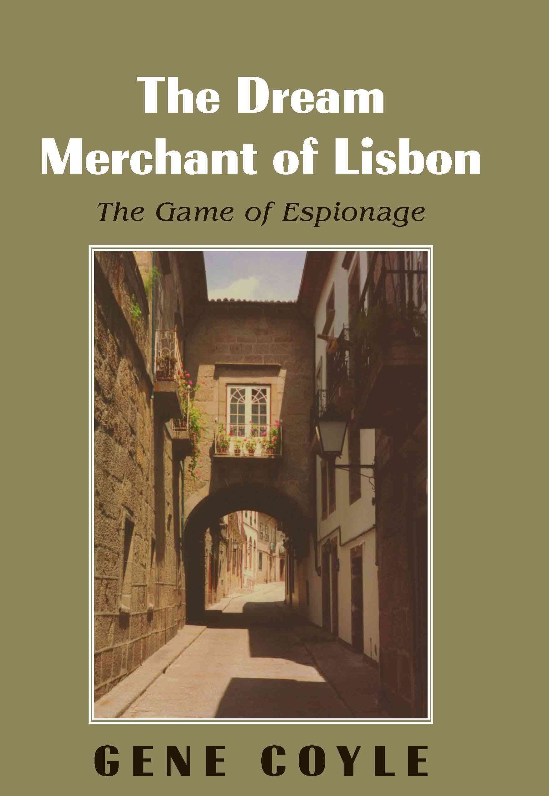 The Dream Merchant of Lisbon By Gene Coyle 9781413473681 (Paperback)
