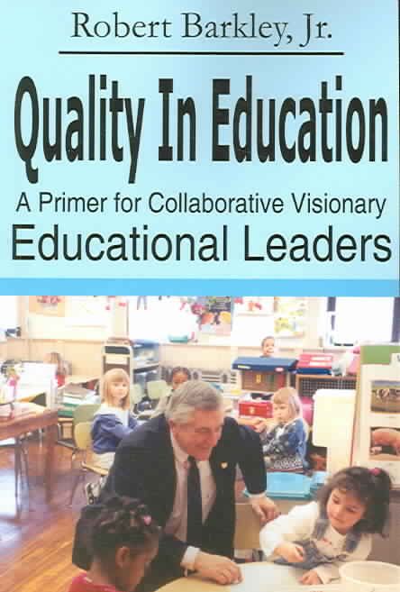 Quality in Education By Robert, Jr. Barkley 9781414028163 (Paperback)