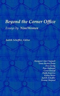Beyond The Corner Office By Judith A. Scheffler 9781414028965