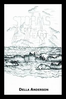 Storms of the Heart By Della Anderson 9781414029139 (Hardback)