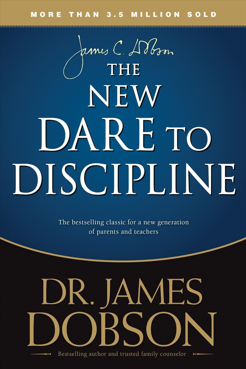 The New Dare to Discipline By James C. Dobson 9781414391359
