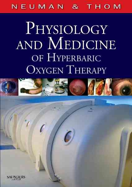 Physiology and Medicine of Hyperbaric Oxygen Therapy 9781416034063