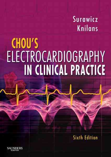 Chou's Electrocardiography in Clinical Practice 9781416037743
